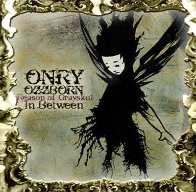Onry Ozzborn – In Between CD