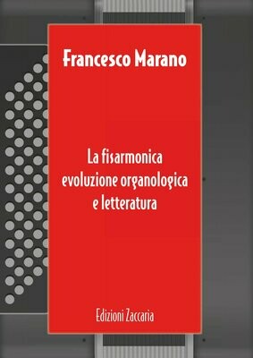 La fisarmonica evoluzione organologica e letteratura