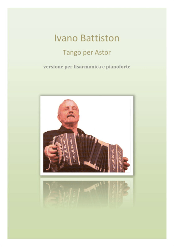 Tango per Astor di Ivano Battiston