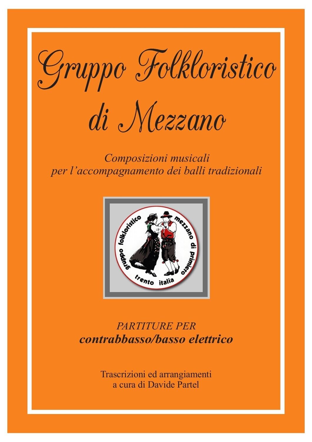 Composizioni Gruppo Folk di Mezzano - Basso/Contrabbasso
