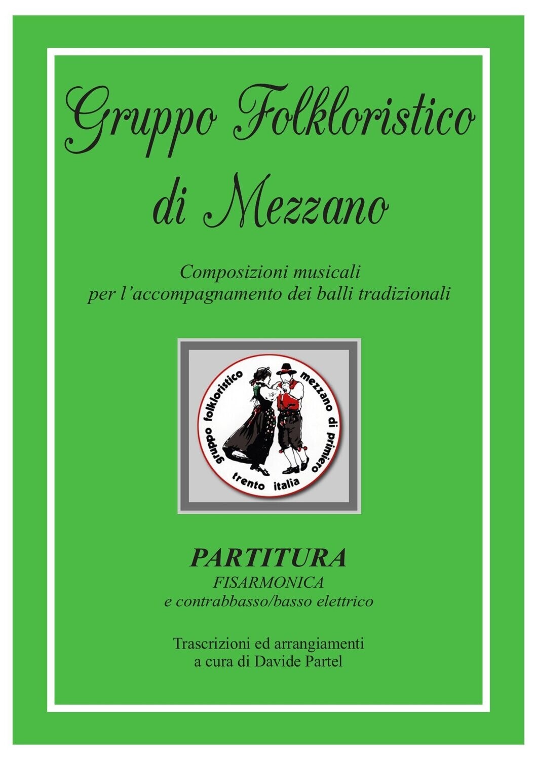 Composizioni Gruppo Folk di Mezzano - Partitura fisa e contrabbasso