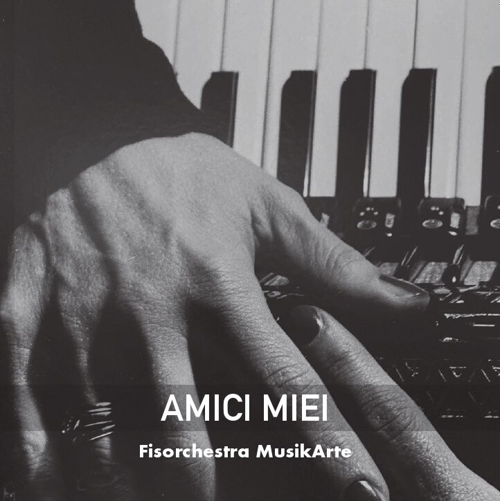 Amici miei - Fisorchestra Musikarte