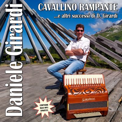 Cavallino rampante... ed altri successi di D. Girardi