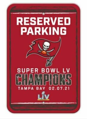 ​Plastic Parking Signs - 2020 NFL Super Bowl 55 Champions Tampa Bay Buccaneers.