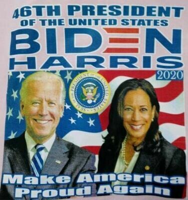 46th President of the United States Biden Harris Make America Proud Again.
