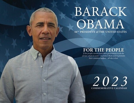 _2023 The Obama Flip Commemorative Calendar. Barack Obama. (Total Inspiration) 13 Months, 13 Photos ( Inc. Jan 2024).