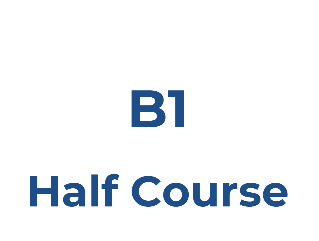 B1 Half Course