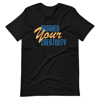 Awaken Your Creativity T-Shirt