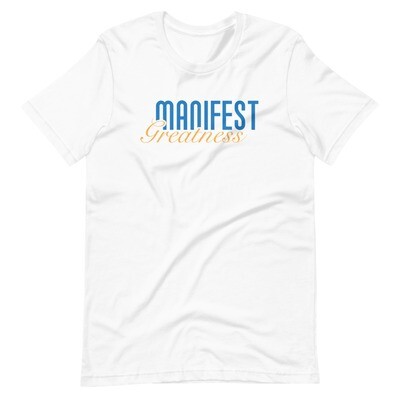 Manifest Greatness T-Shirt
