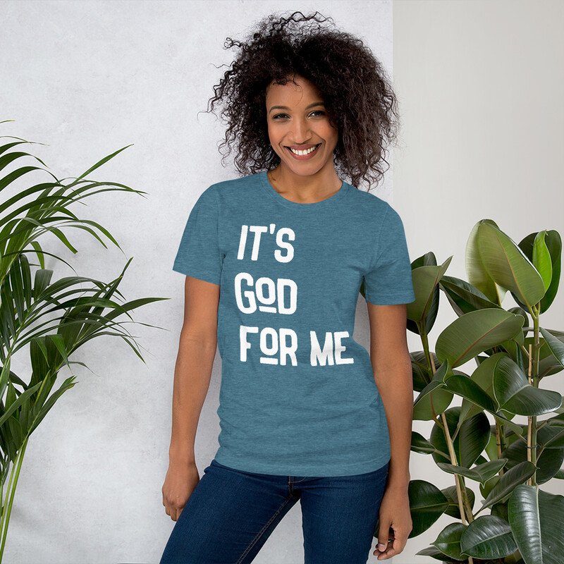 It's God for me tee