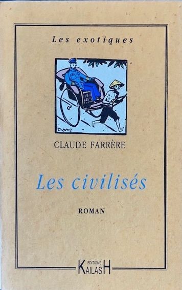 Farrère Claude, Les civilisés.
