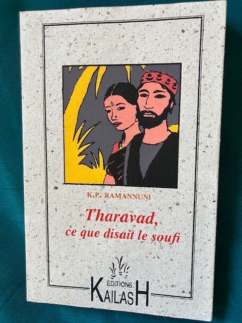 Ramannuni K.P, Tharavad, ce que disait le soufi.