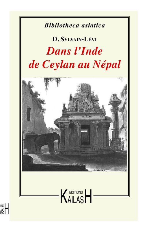 Lévy Sylvain, Désirée, Dans l'inde de Ceylan au Népal.