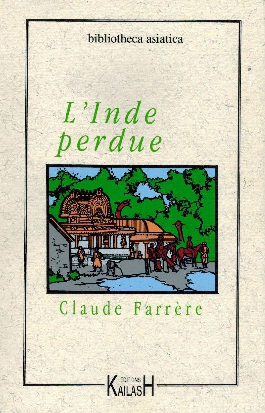 Farrère Claude, L'inde Perdue.