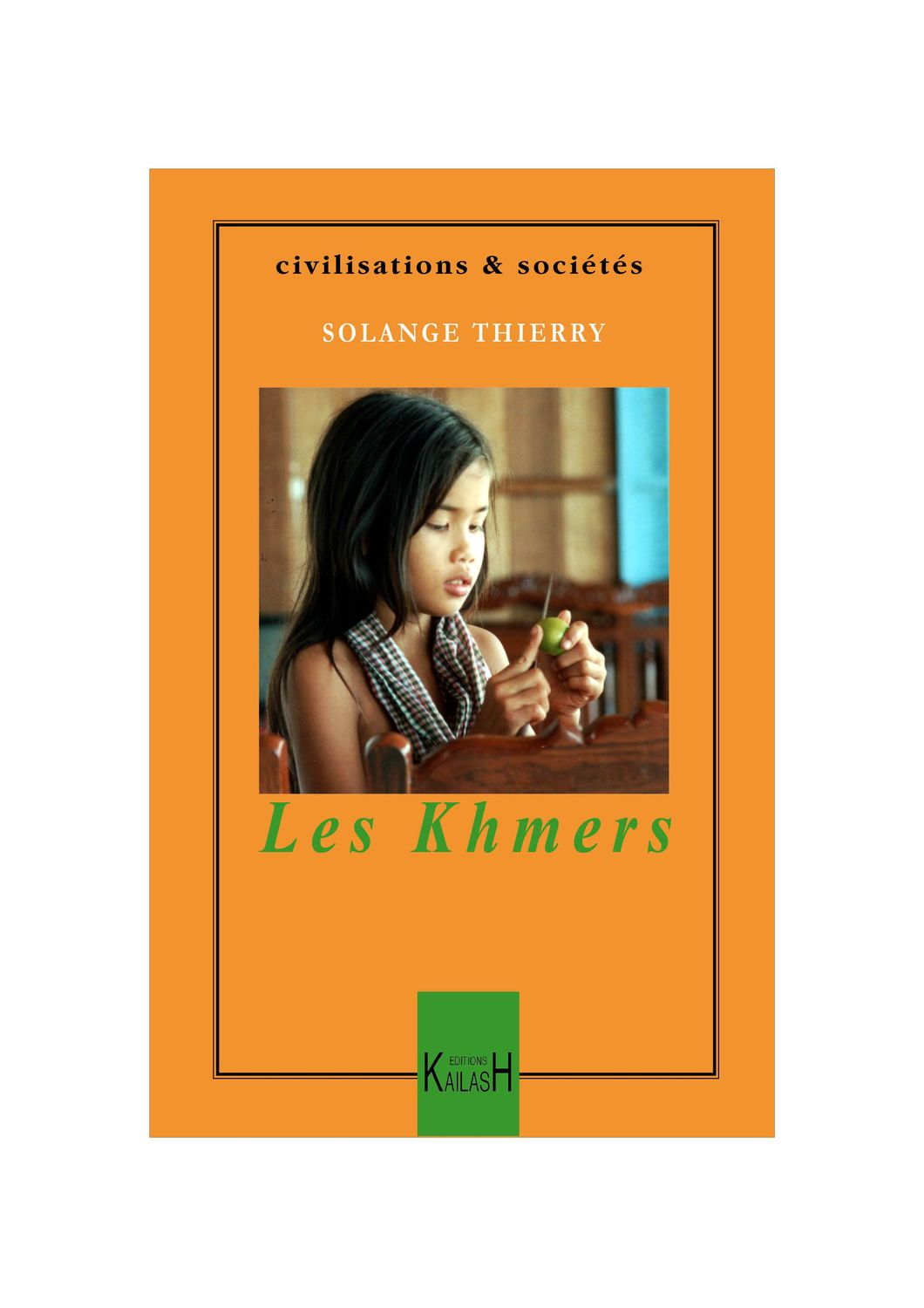 Thierry Solange, Les Khmers.