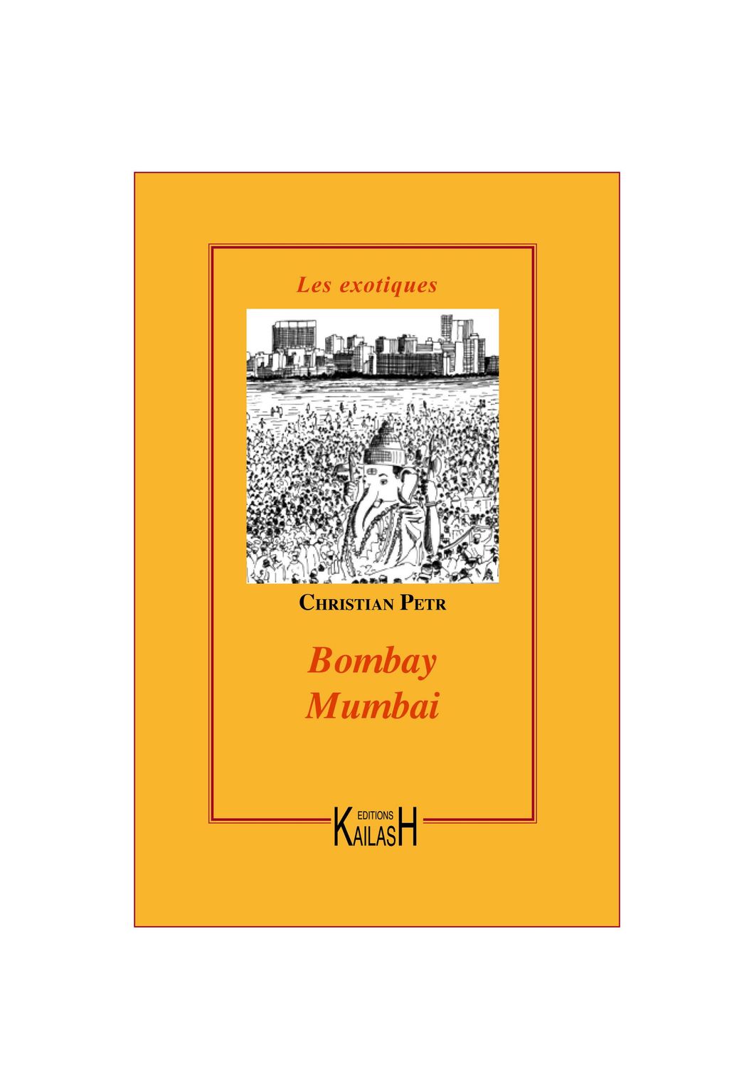 Petr Christian, Bombay Mumbai - roman.