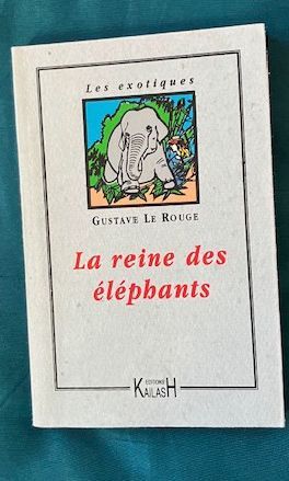 Le Rouge Gustave, La reine des éléphants.