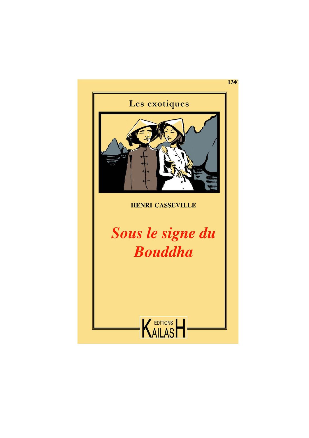 Casseville Henry, Sous le signe de Bouddha.