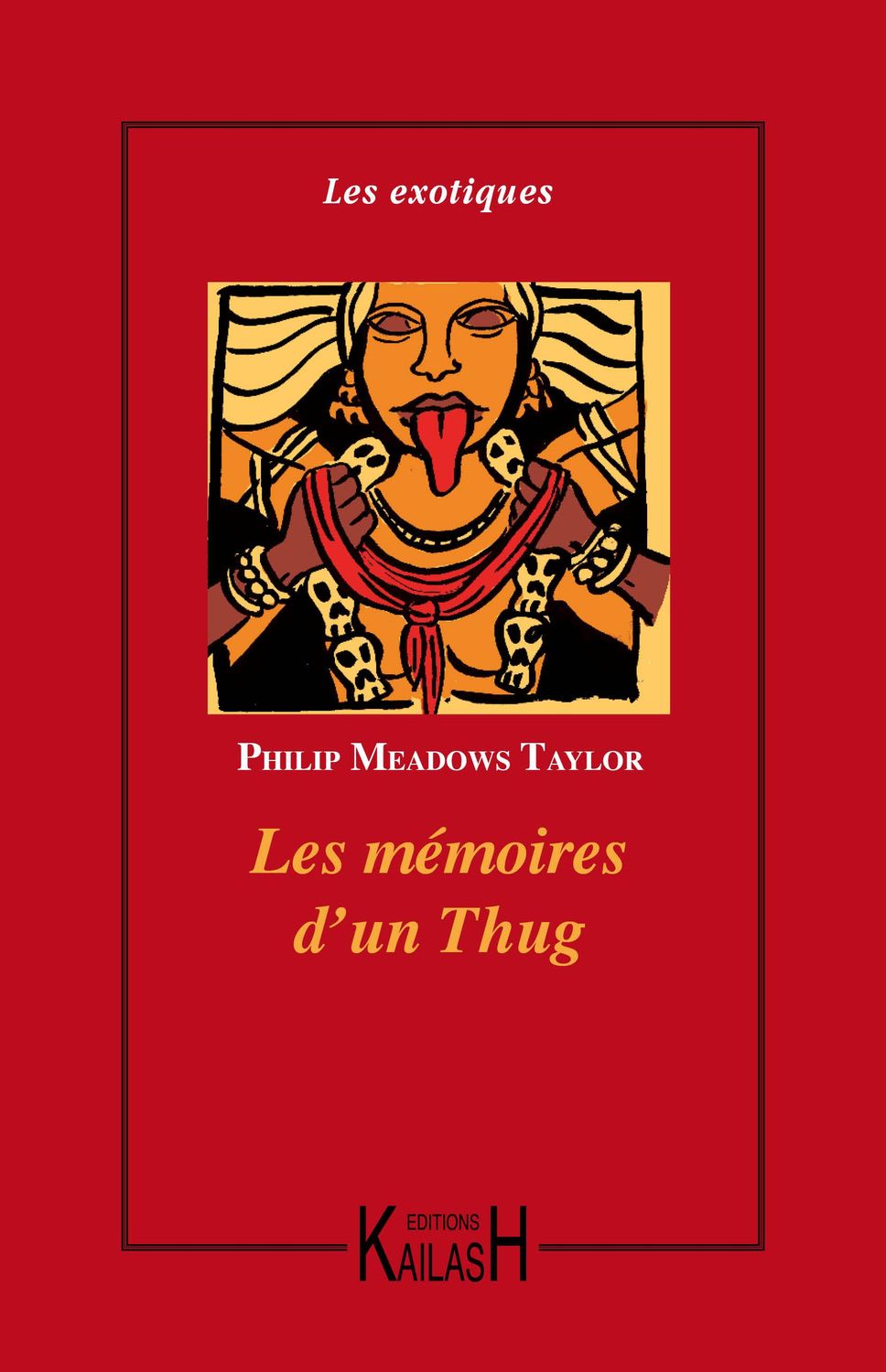 Taylor, Philip Meeadows / Escoube, Lucienne, Les mémoires d'un thug.