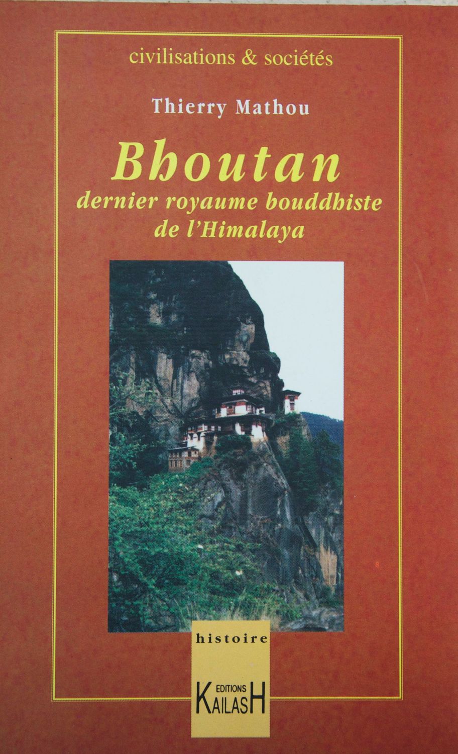 Mathou Thierry, Bouthan - dernier royaume boudhiste de l'Himalaya.