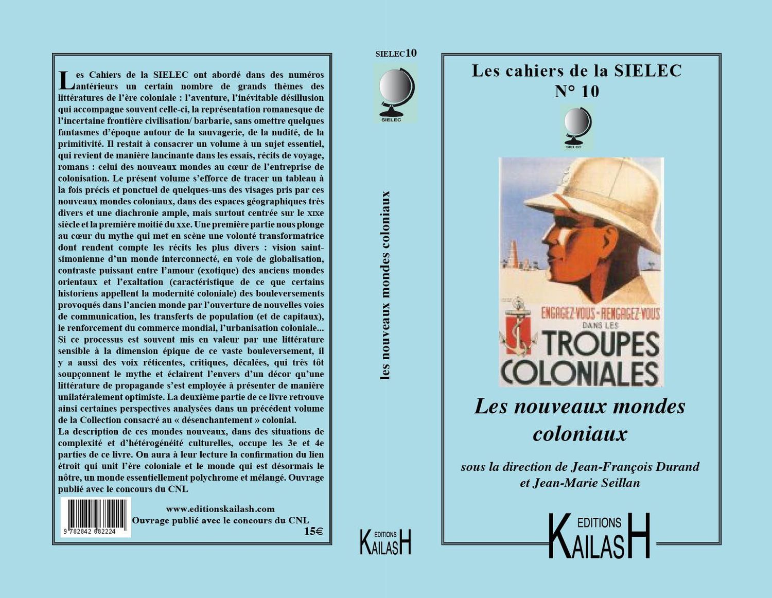 Durand Jean François et Seillan Jean-Marie, Les cahiers de la SIELEC n°10 : Les nouveaux mondes coloniaux.