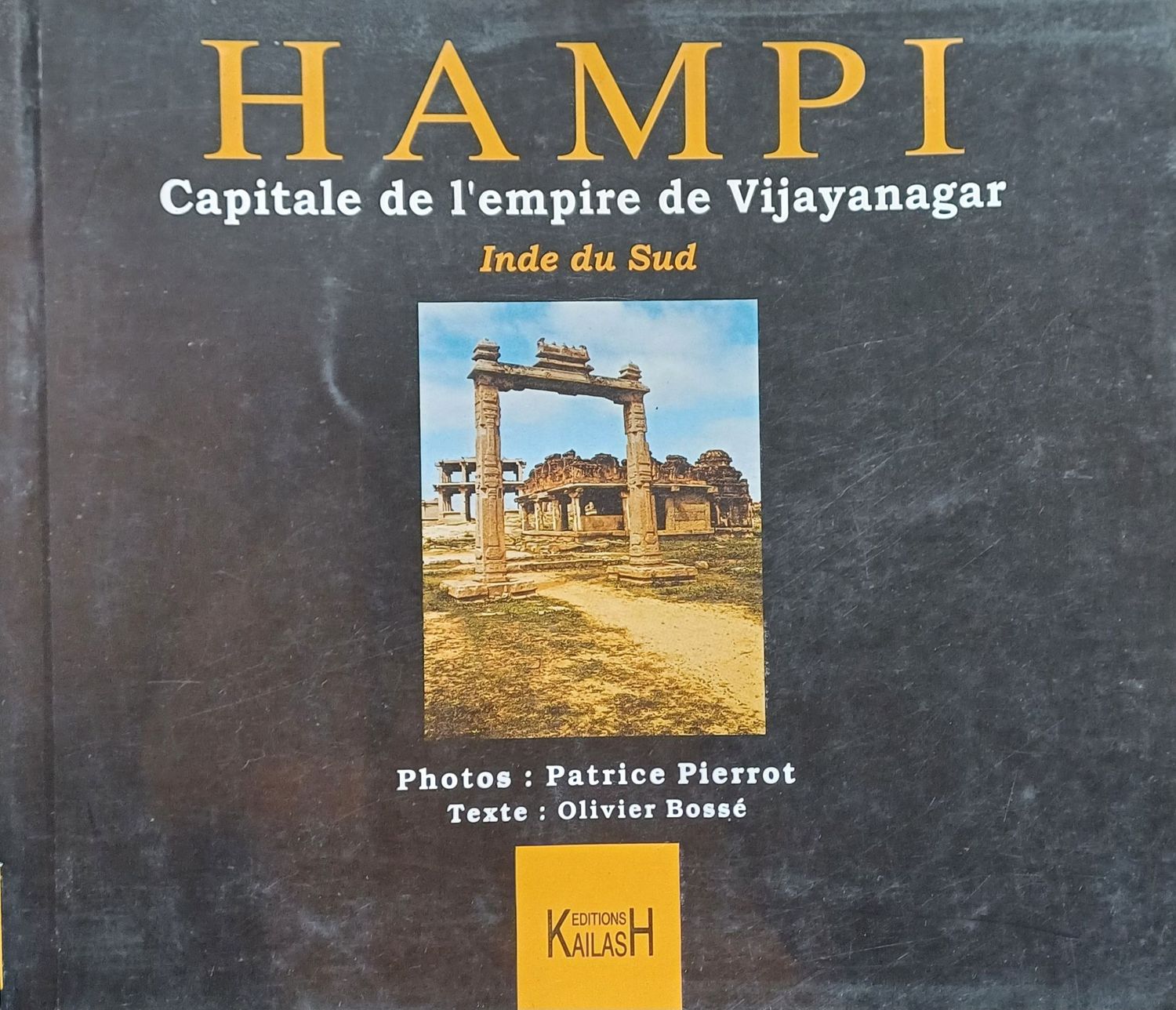 Bossé Olivier, Hampi : capitale de l'empire de Vijayanagar, Inde du Sud.