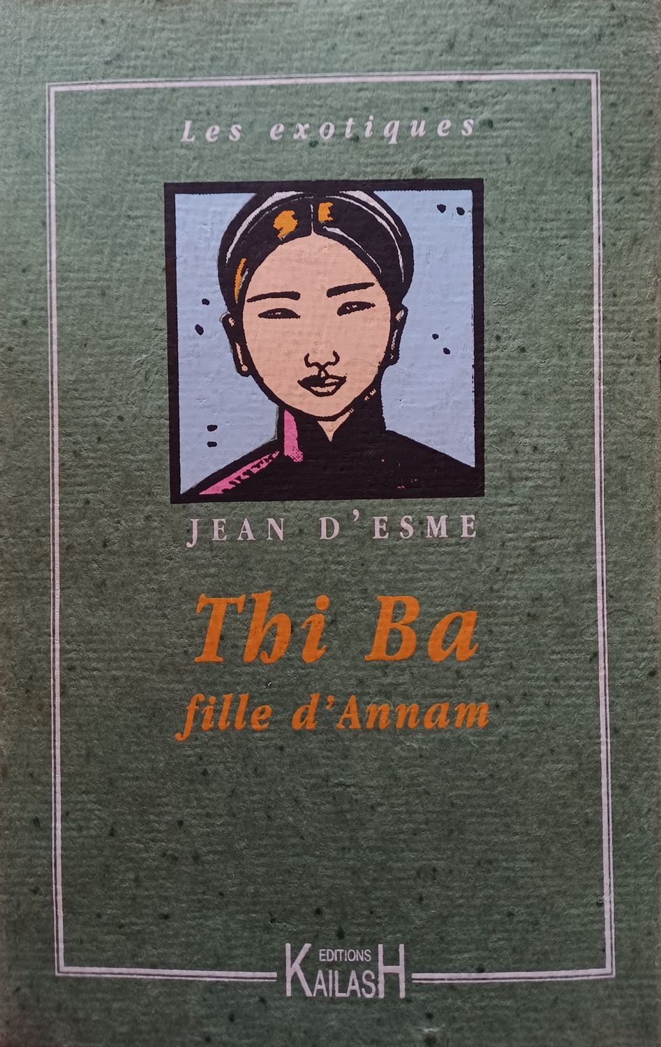 Esme (d') Jean, Thi Ba, fille d'Annam.