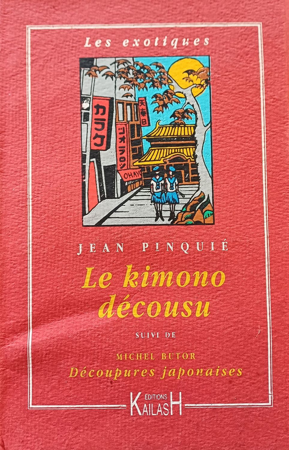 Pinquié Jean, Le kimono décousu.