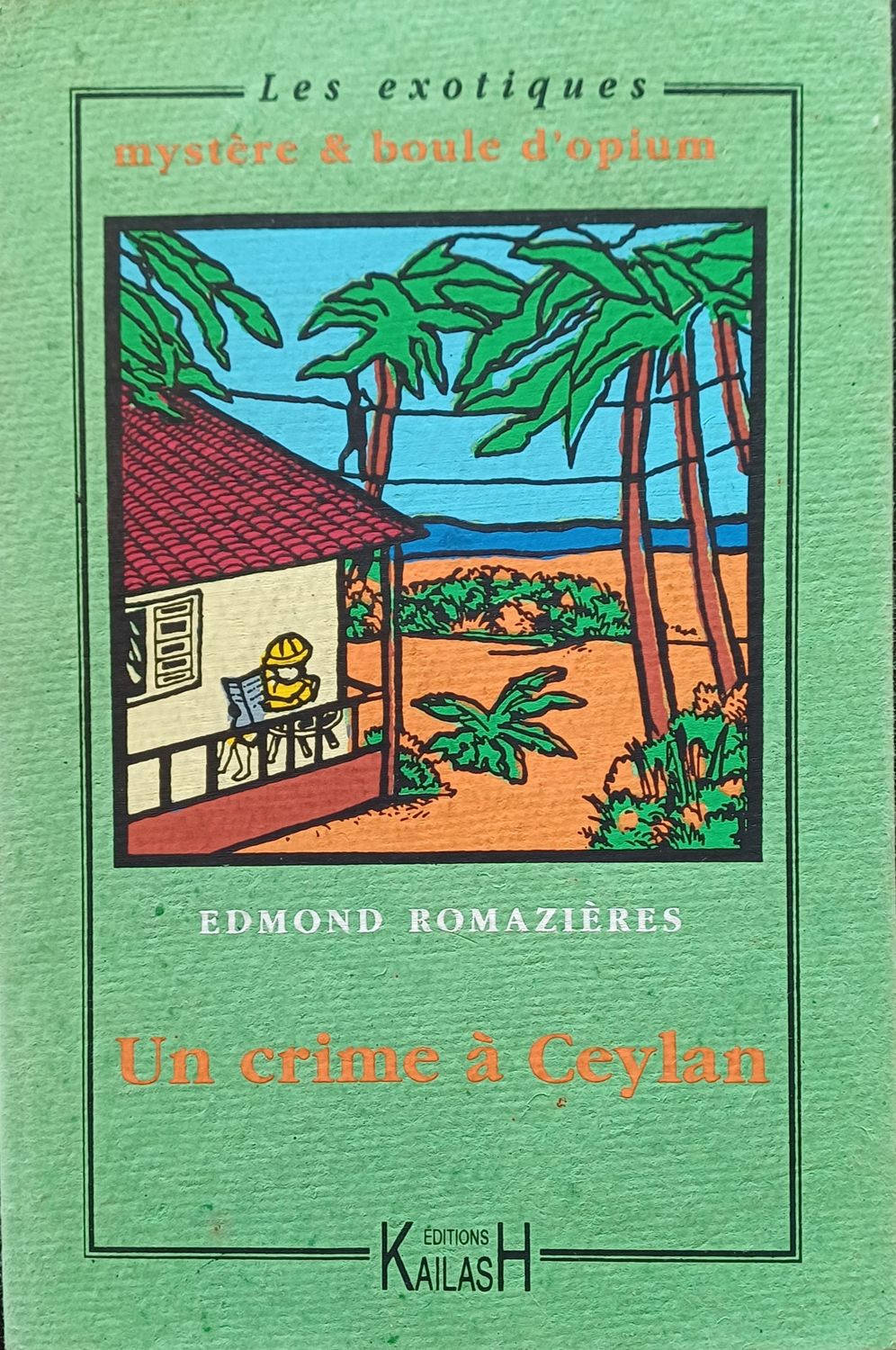 Romazières Edmond, Un crime à Ceylan.