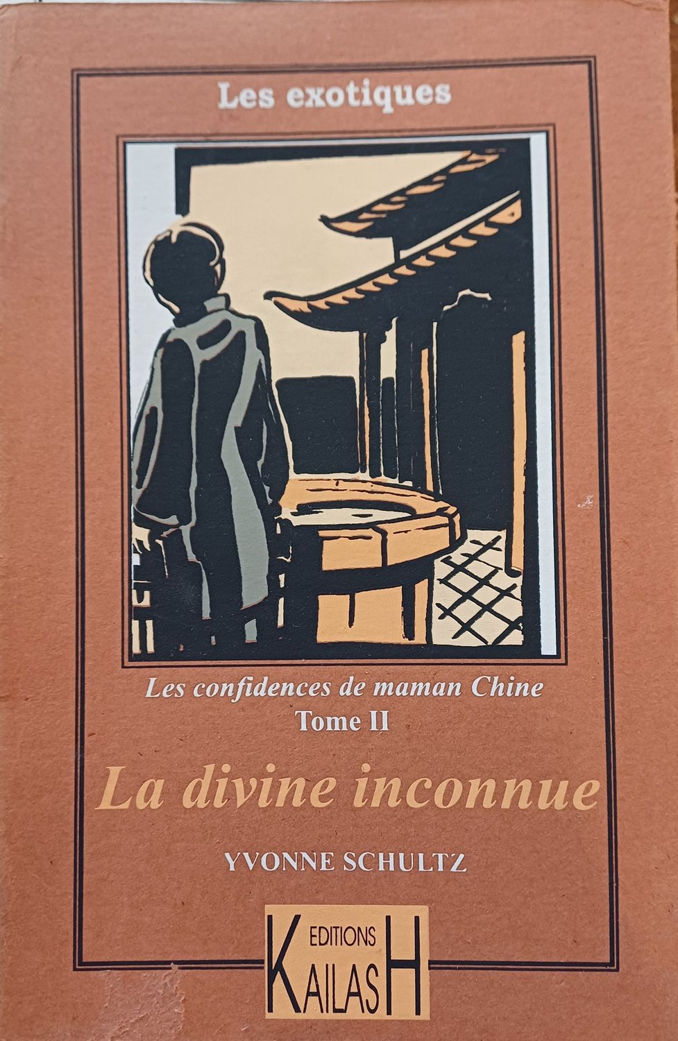 Schultz Yvonne, Les récits de maman Chine, La divine inconnue.