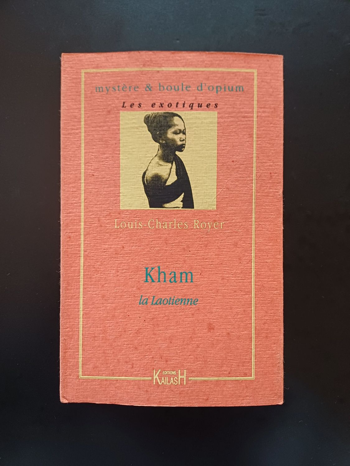 Royer Louis-Charles, Kham la Laotienne.