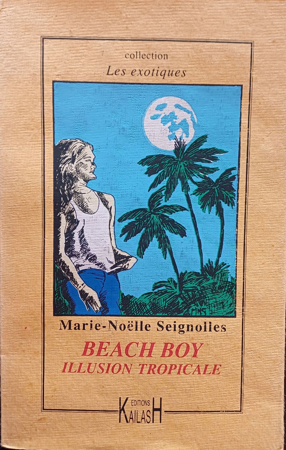 Seignolles Marie-Noelle, Beach Boy - illusion tropicale.