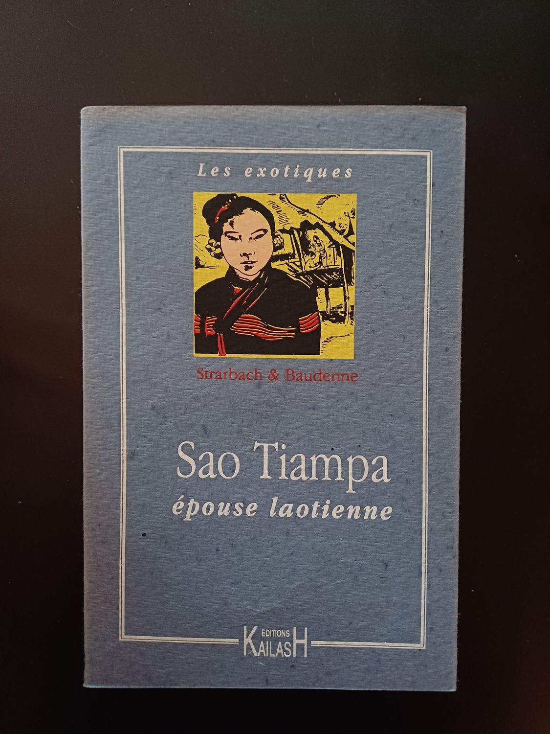 Strarbach Gaston, Sao Tiampa, épouse laotienne.