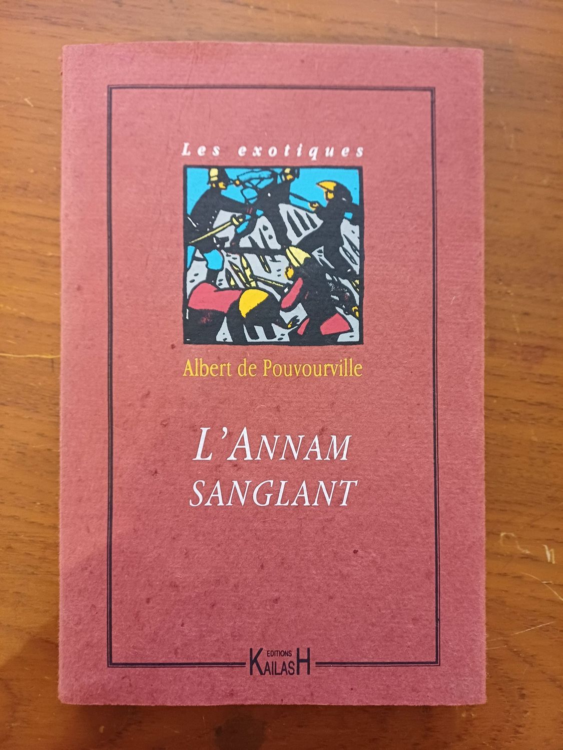 Pouvourville (de) Albert, L'Annam sanglant.