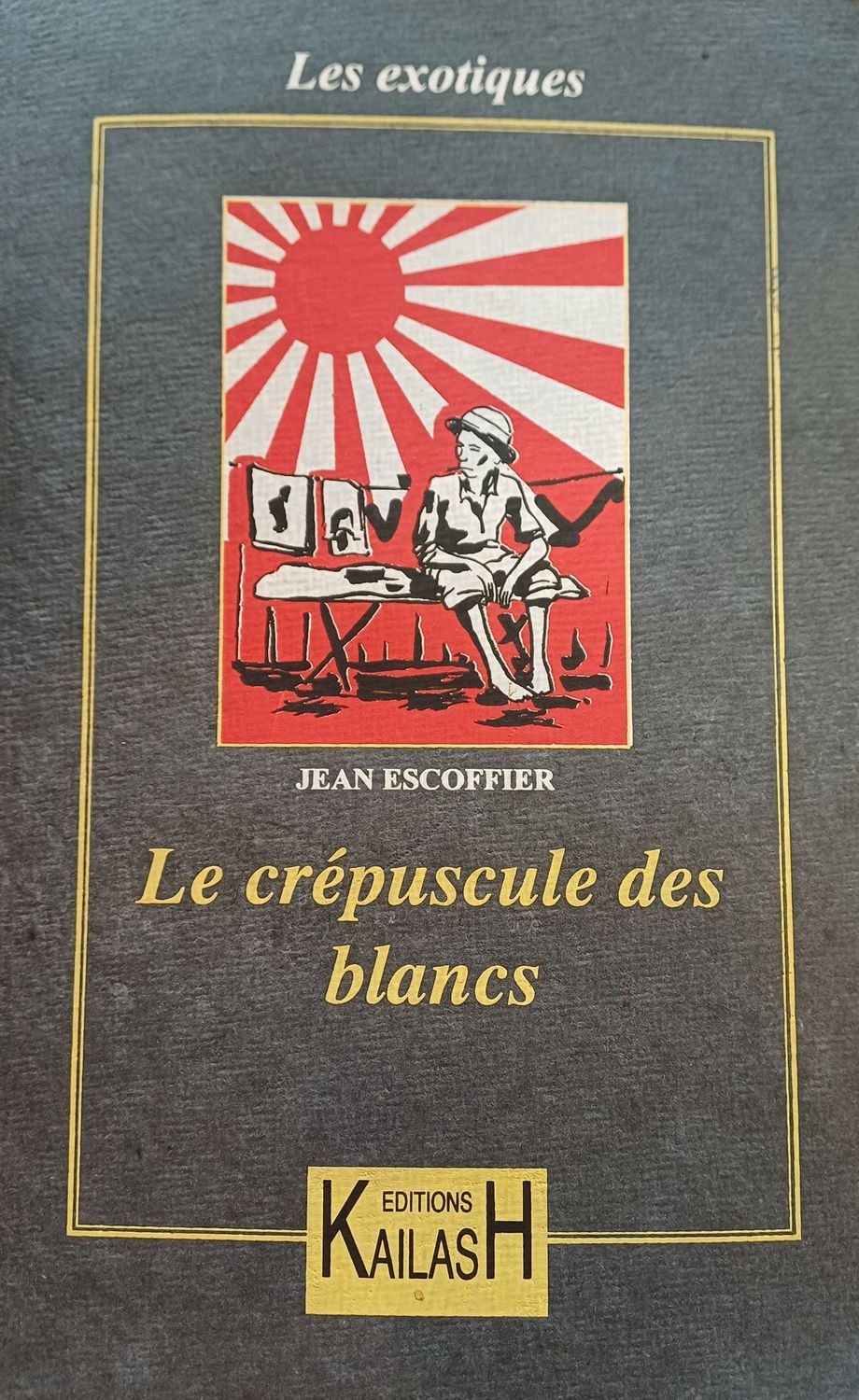 Escoffier Jean, Le crépuscule des Blancs - roman.