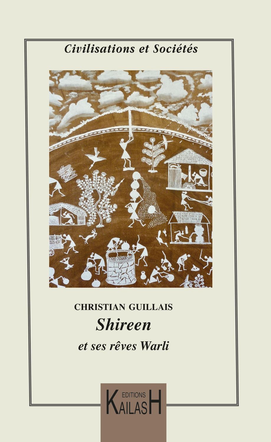 Guillais Christian : Shireen et ses rêves warli