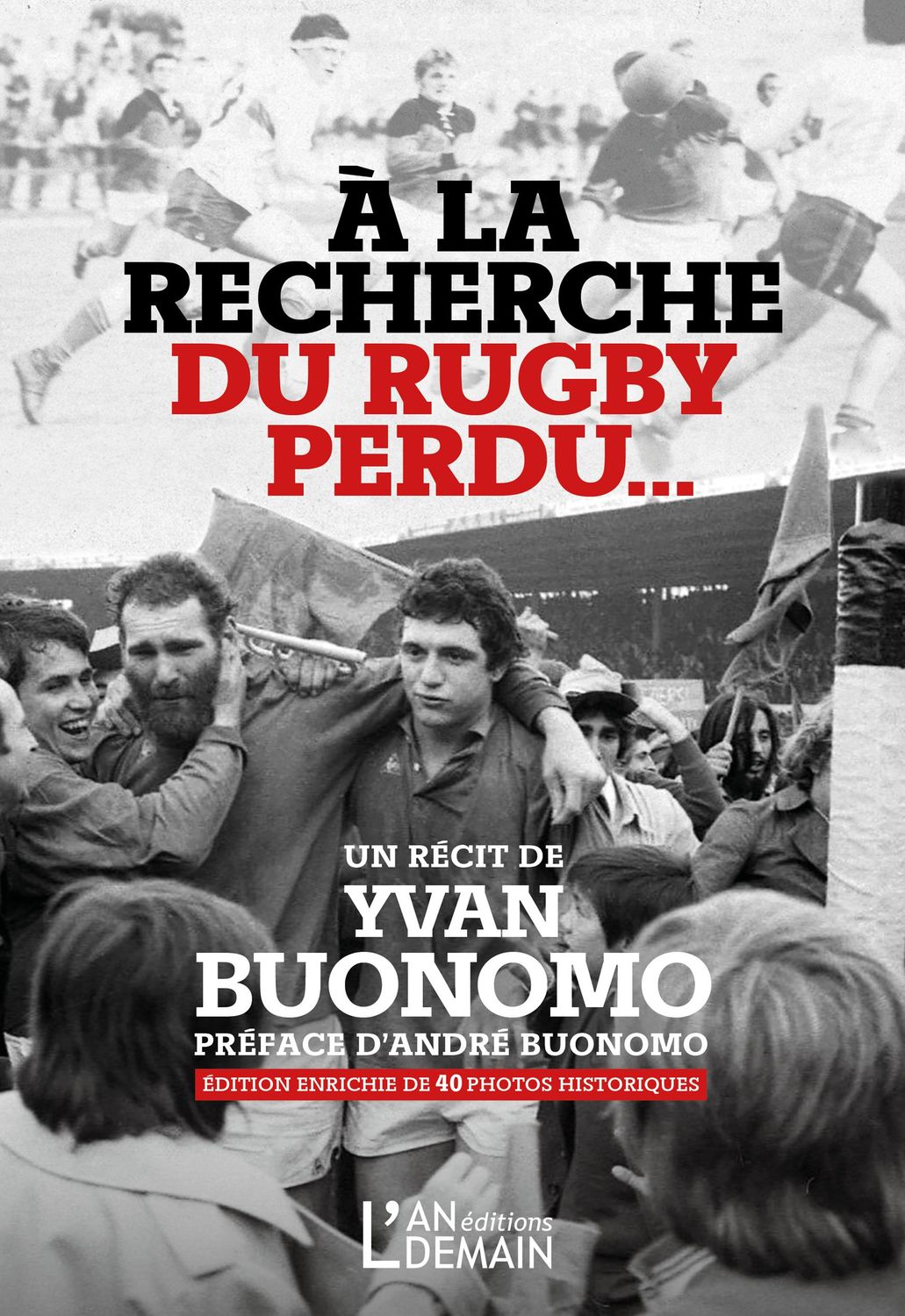 À la recherche du rugby perdu…