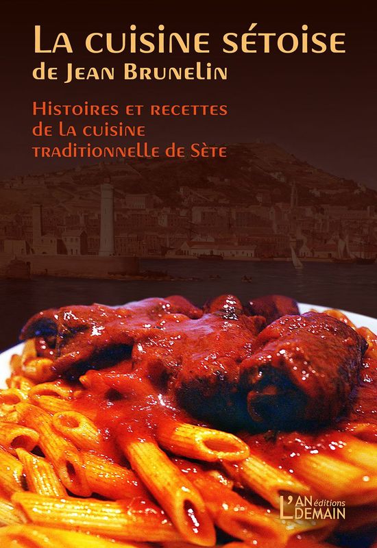 La cuisine sétoise de Jean Brunelin