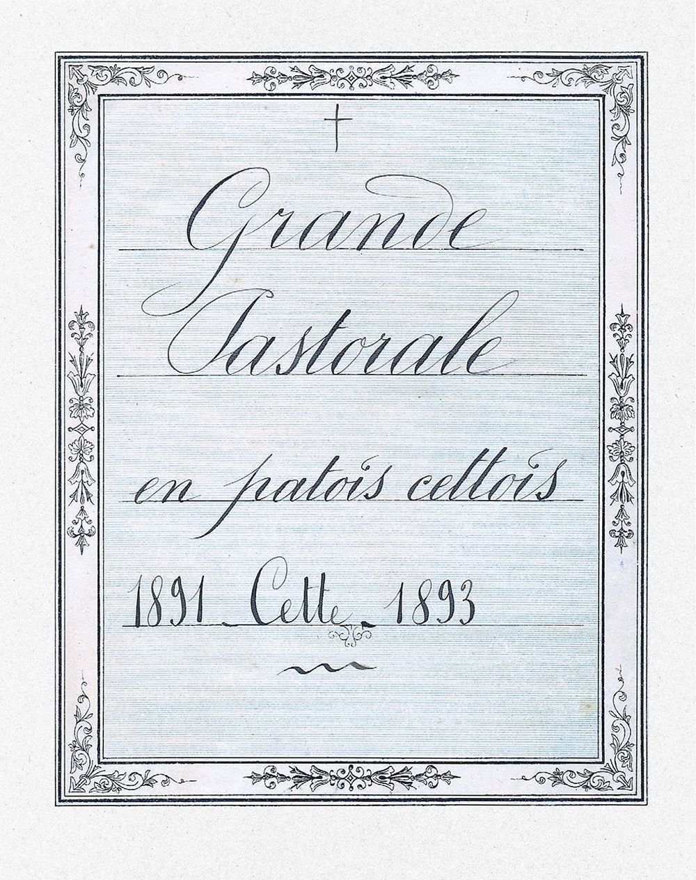 La Grande Pastorale en patois cettois (facsimilé) La Grande Pastorale en patois cettois (facsimilé)