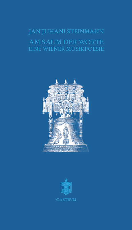 Jan Juhani Steinmann - Am Saum der Worte
