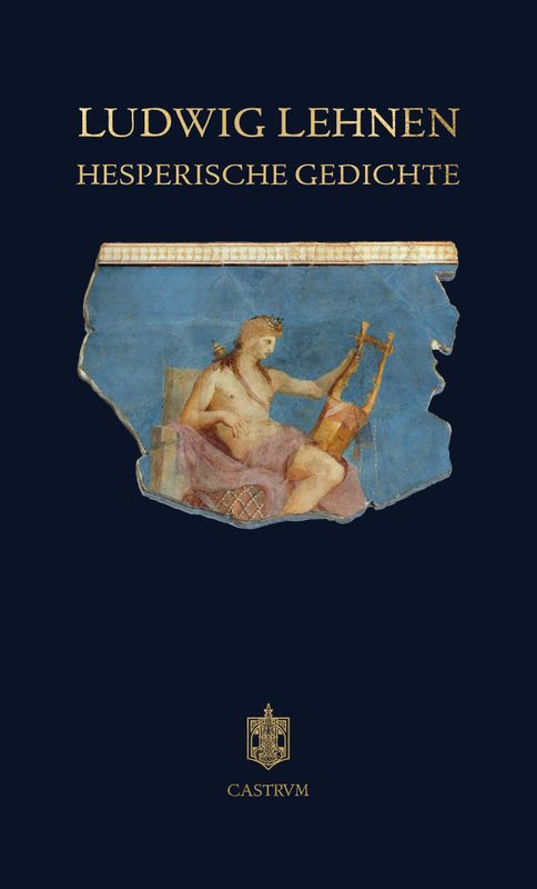Ludwig Lehnen - Hesperische Gedichte