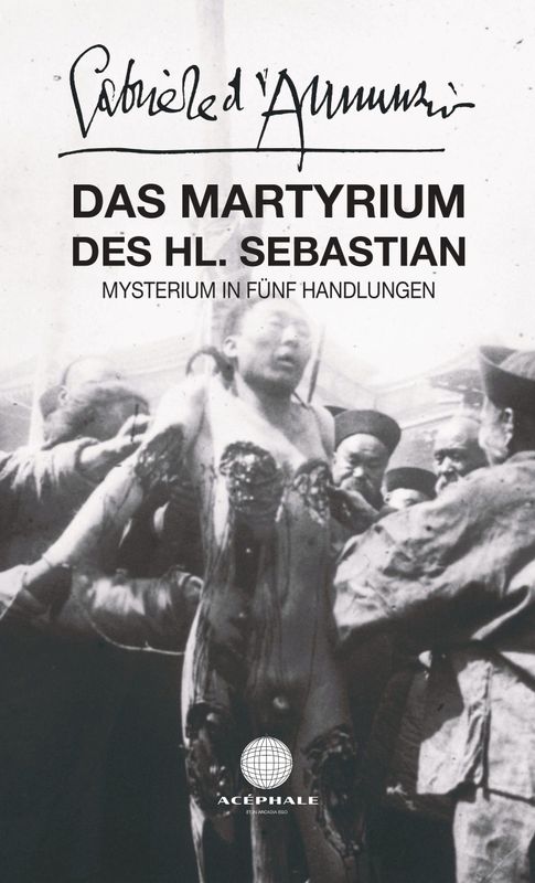 Gabriele d'Annunzio - Das Martyrium des Heiligen Sebastian