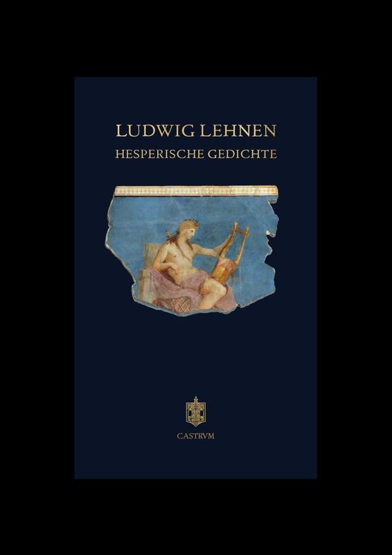 Ludwig Lehnen - Hesperische Gedichte