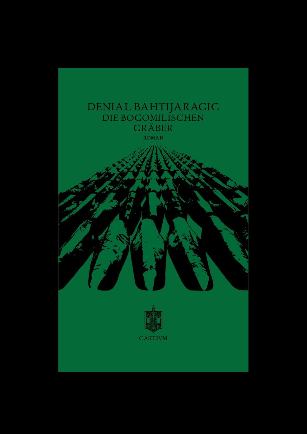 Denial Bahtijaragic - Die Bogomilischen Gräber