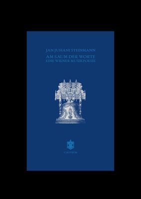 Jan Juhani Steinmann - Am Saum der Worte