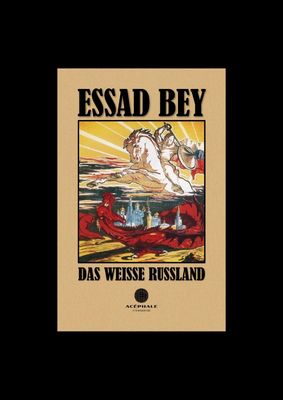Essad Bey - Das weisse Russland Essad Bey - Das weisse Russland
