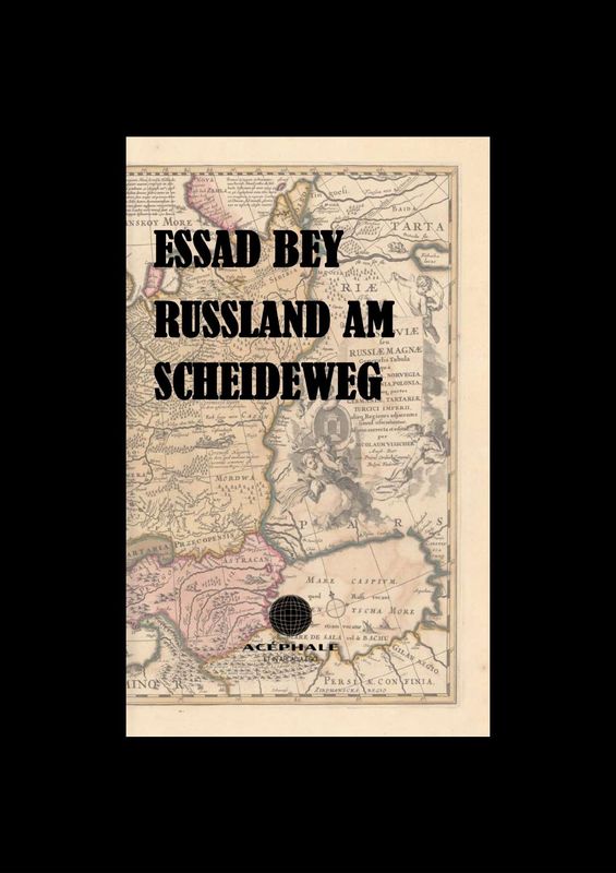 Essad Bey - Russland am Scheideweg