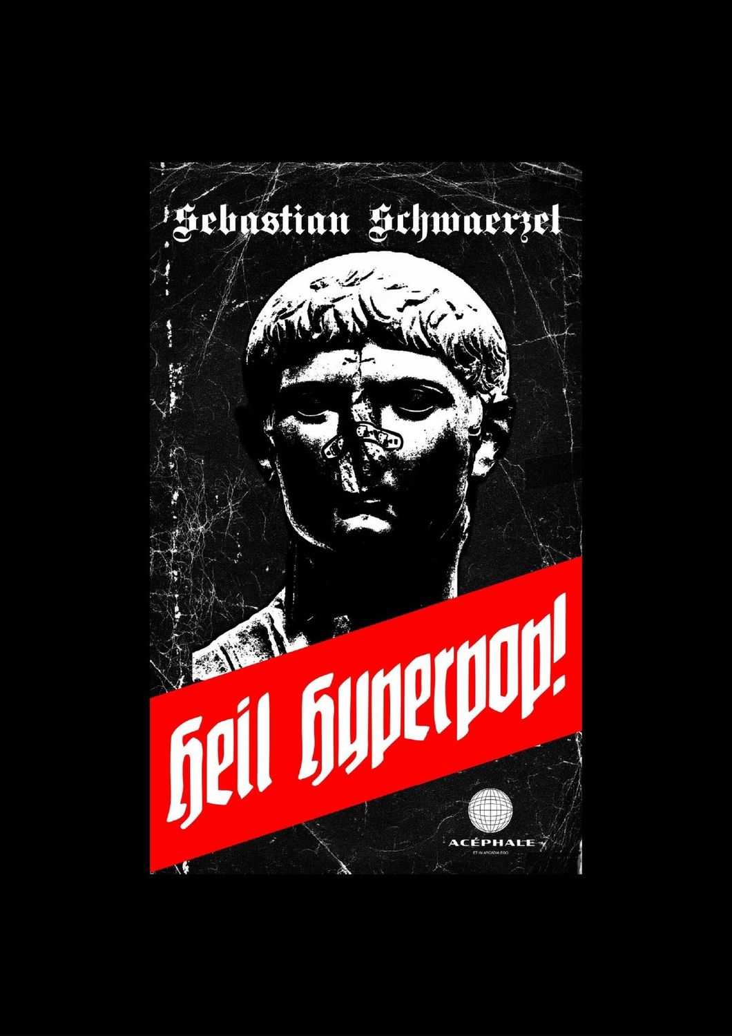Sebastian Schwaerzel - Heil Hyperpop