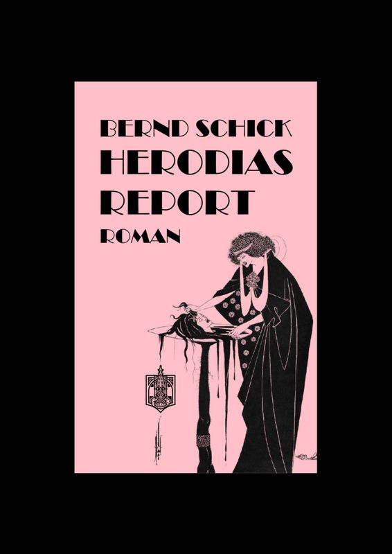 Bernd Schick - Herodias Report