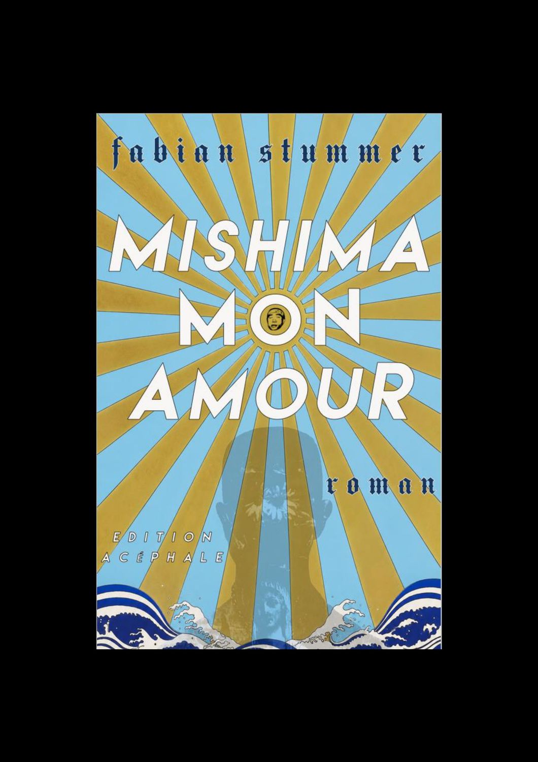 Fabian Stummer - Mishima mon Amour Fabian Stummer - Mishima mon Amour
